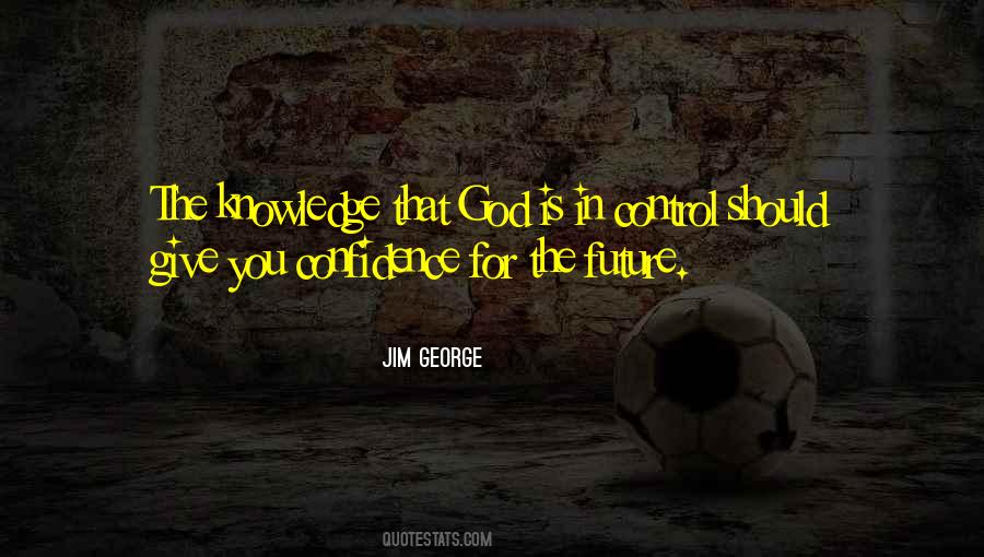 God Confidence Quotes #1545692