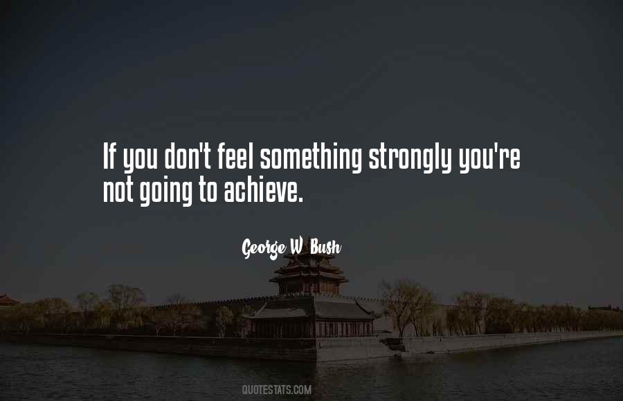 If You Feel Something Quotes #97053