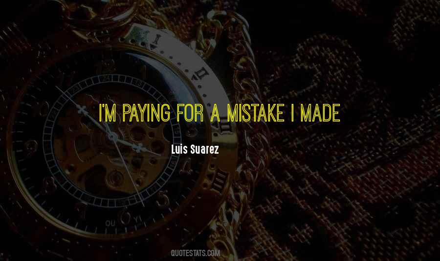Quotes About I Made A Mistake #311285