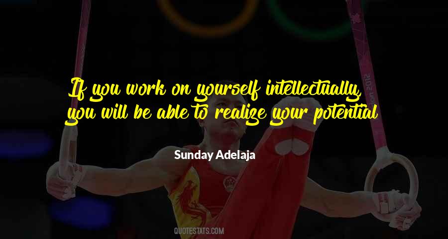 Work On Your Talent Quotes #1801113