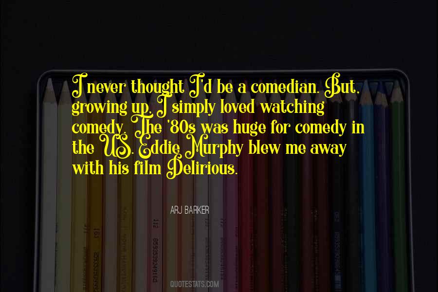 Comedy Film Quotes #1294755
