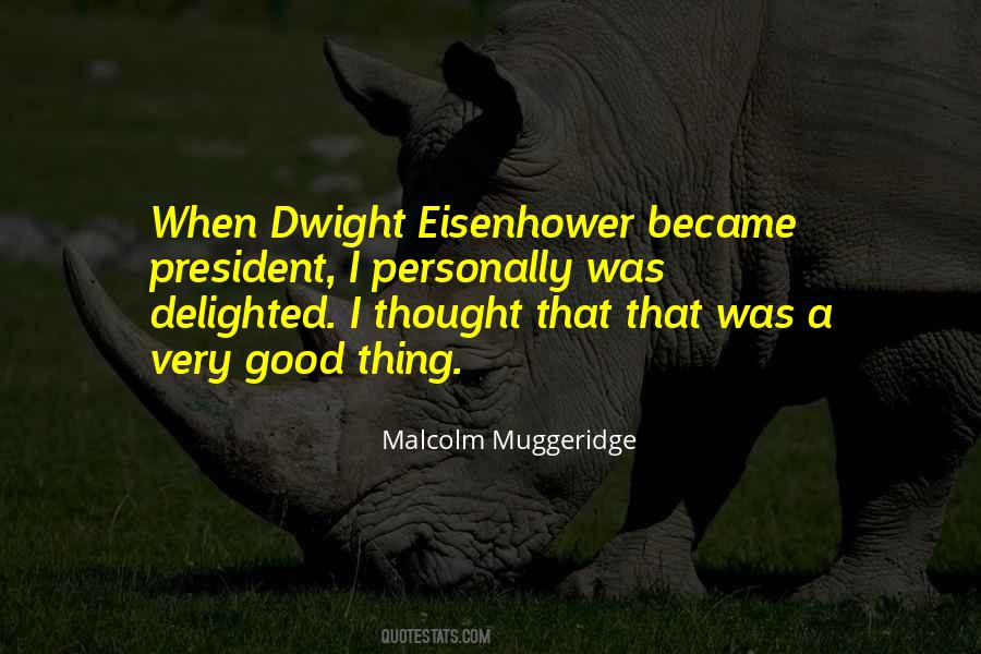 President Dwight D Eisenhower Quotes #922