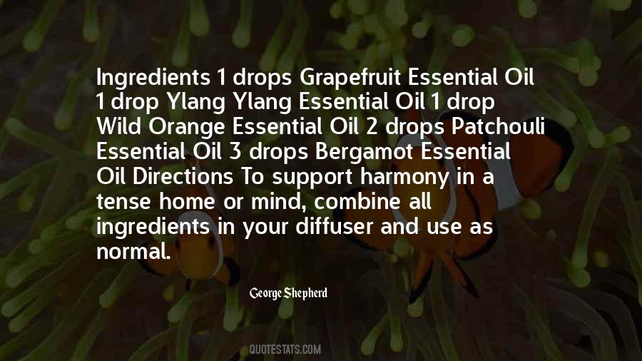 Essential Oil Quotes #1385505 Essential Oil Quotes #1385505