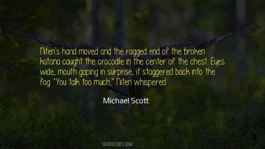 Into The Fog Quotes #1276784