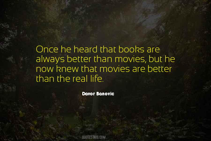 Books Are Better Than Movies Quotes #1754834