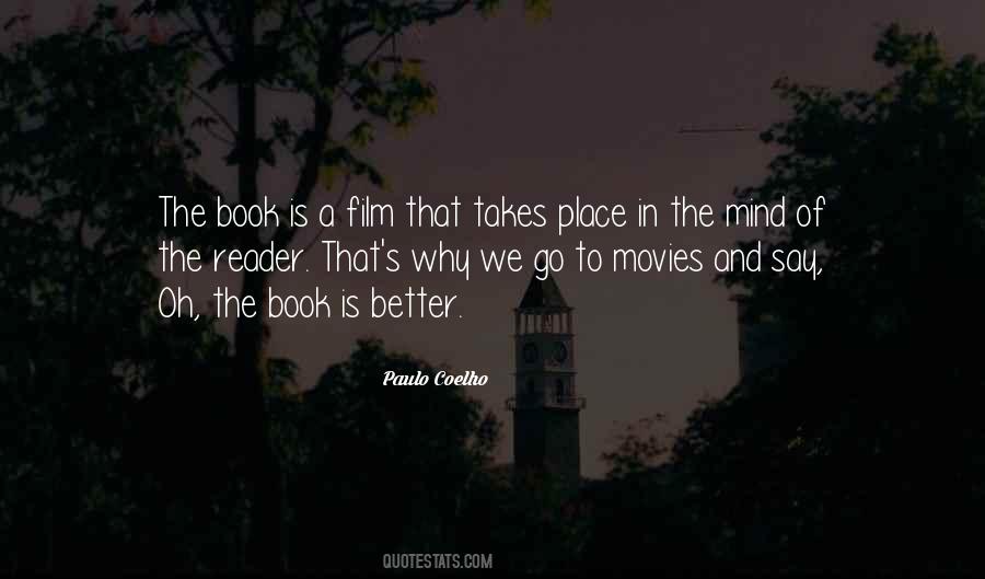 Books Are Better Than Movies Quotes #554141