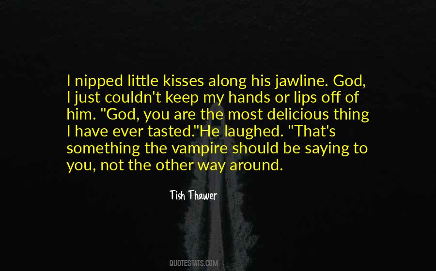 Quotes About I Love You Just The Way You Are #1273921