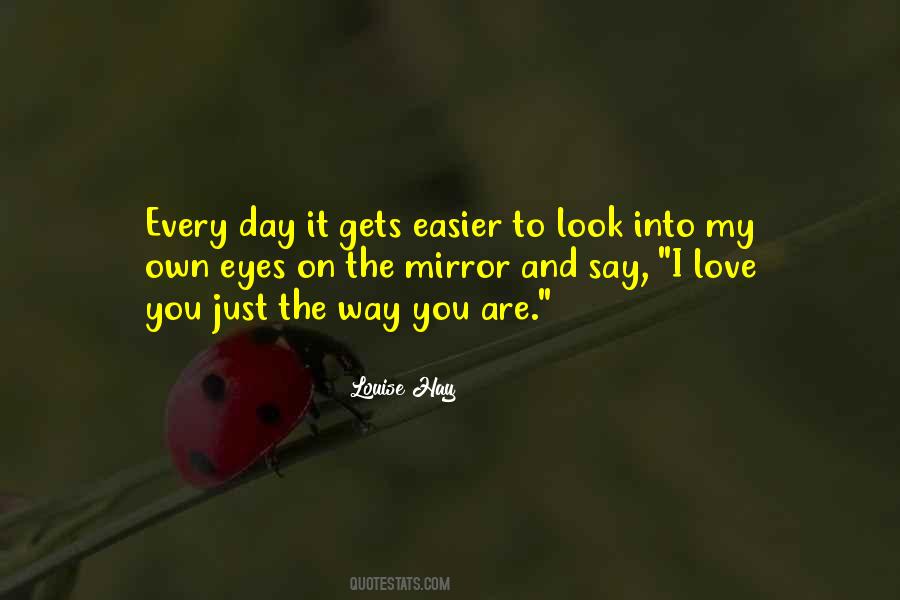 Quotes About I Love You Just The Way You Are #377023