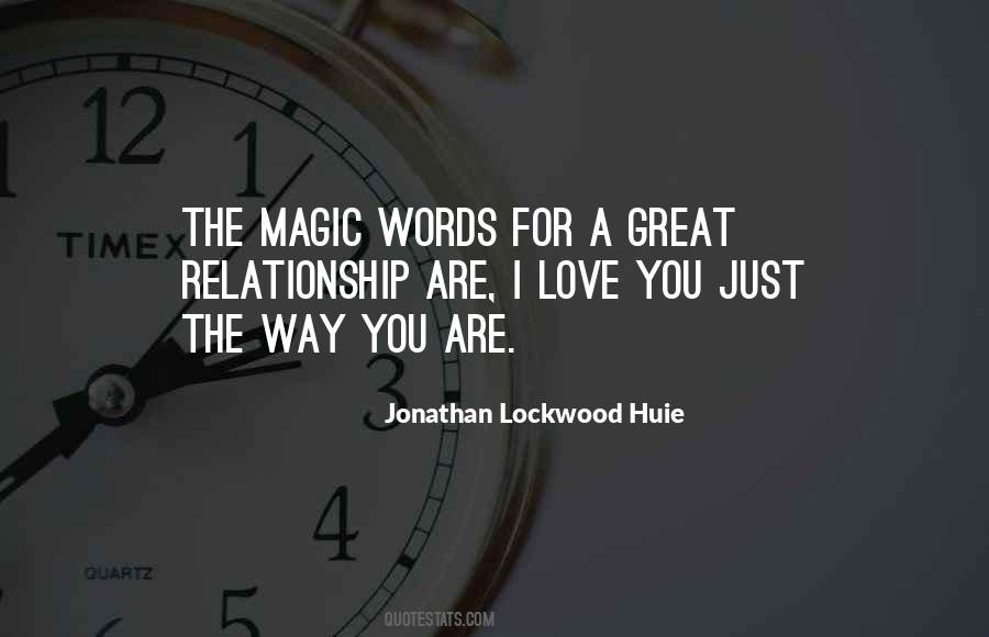 Quotes About I Love You Just The Way You Are #492362