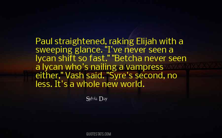 Seen Less Quotes #1113672