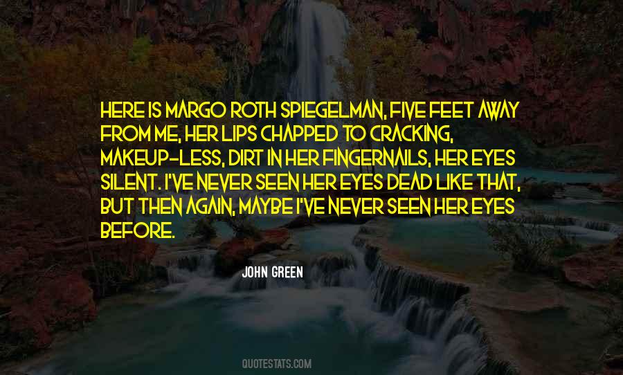 Seen Less Quotes #1298844
