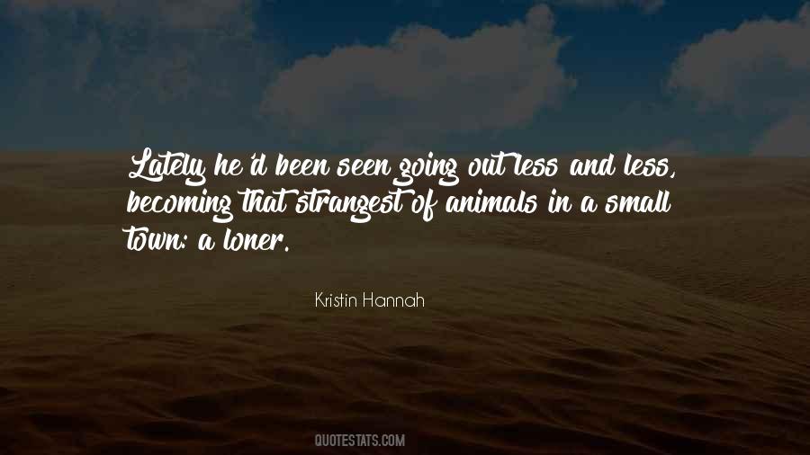 Seen Less Quotes #231531