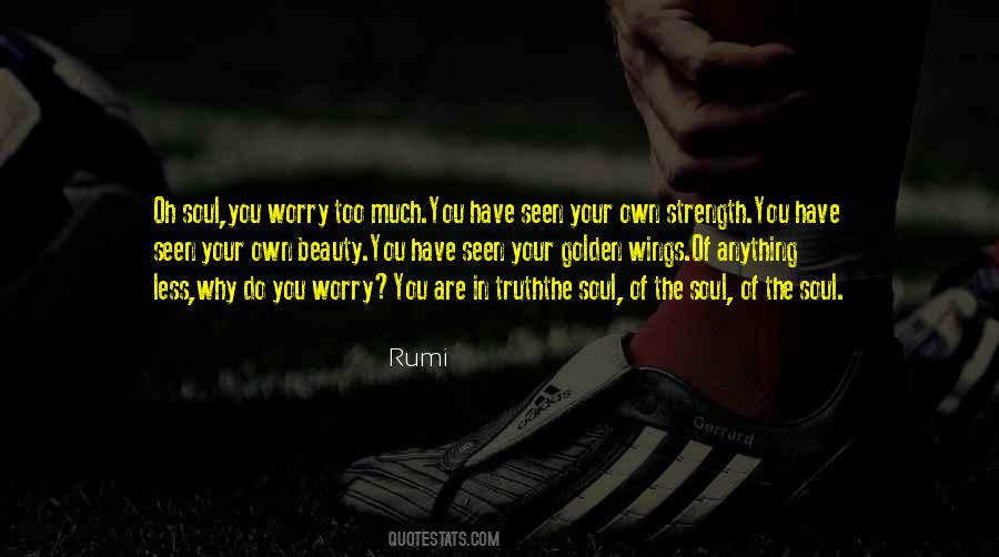 Seen Less Quotes #595924