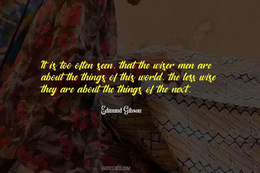 Seen Less Quotes #629762