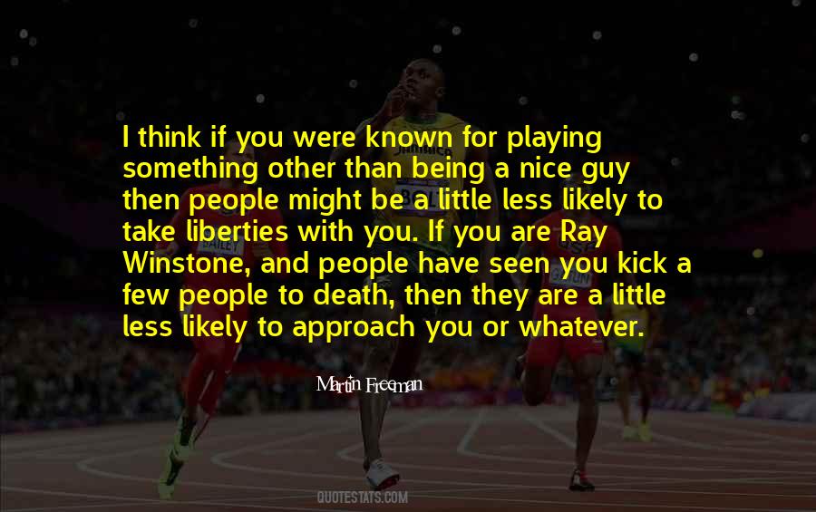 Seen Less Quotes #773616
