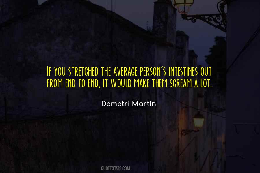 You Make Me Scream Quotes #144638