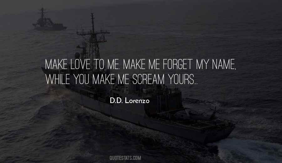 You Make Me Scream Quotes #1457929