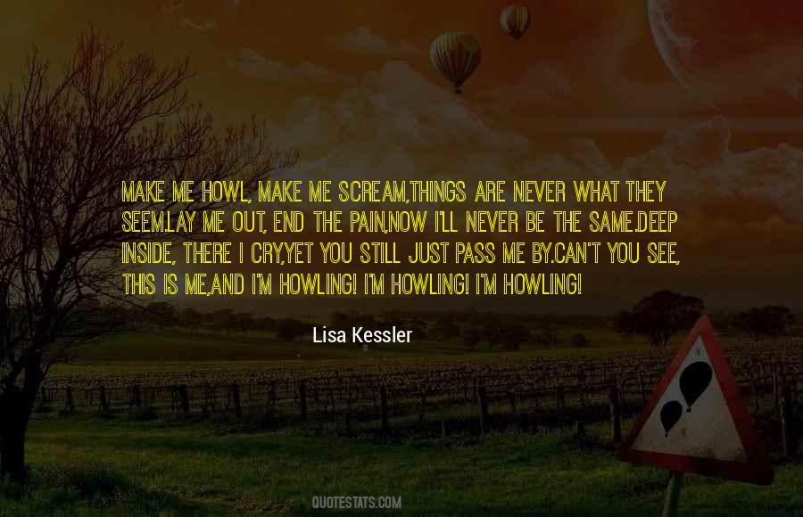 You Make Me Scream Quotes #1822168