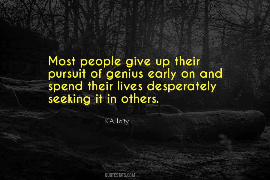 Most Give Up Quotes #1664647