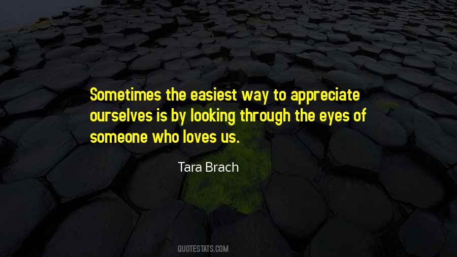Someone Who Loves Us Quotes #1482556