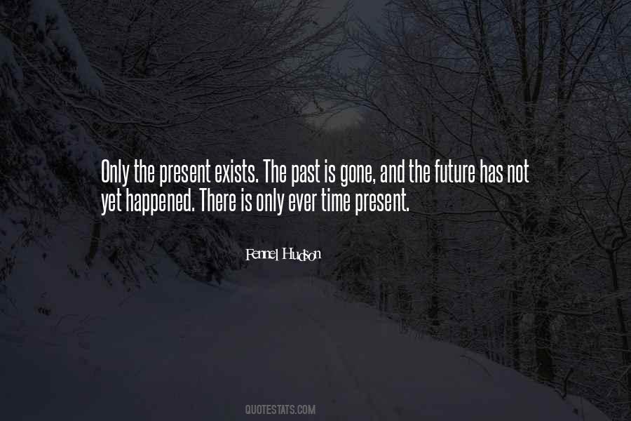 The Past Has Gone Quotes #1182762