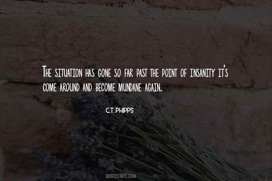 The Past Has Gone Quotes #357902