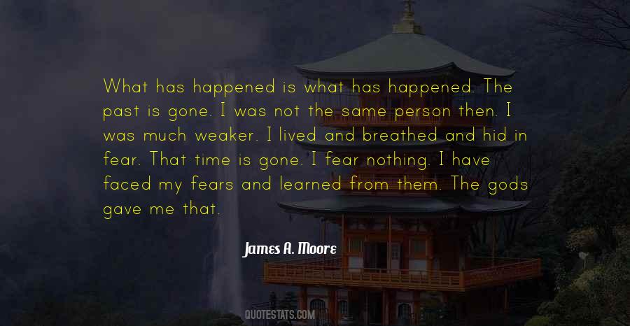 The Past Has Gone Quotes #504041