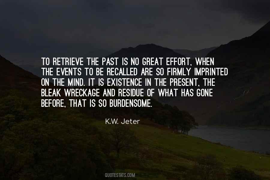 The Past Has Gone Quotes #689472