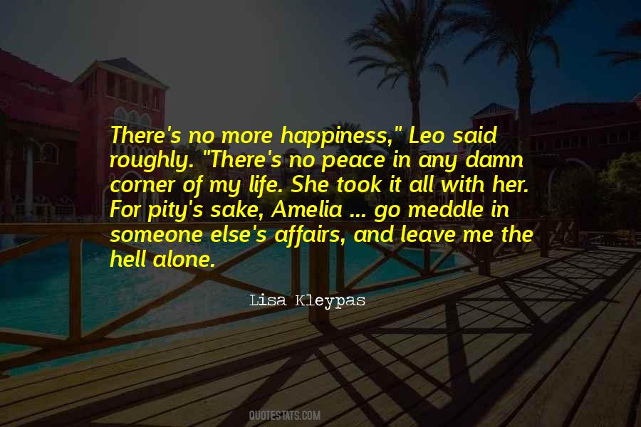 My Peace And Happiness Quotes #1755723