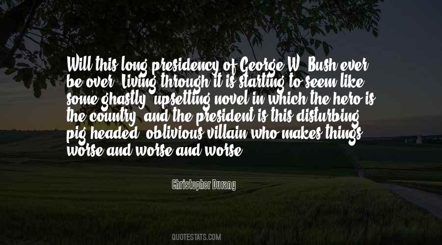President George Bush Quotes #1341523