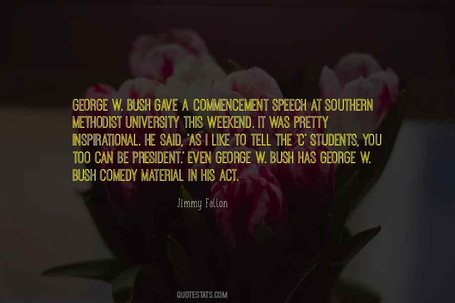 President George Bush Quotes #1635790