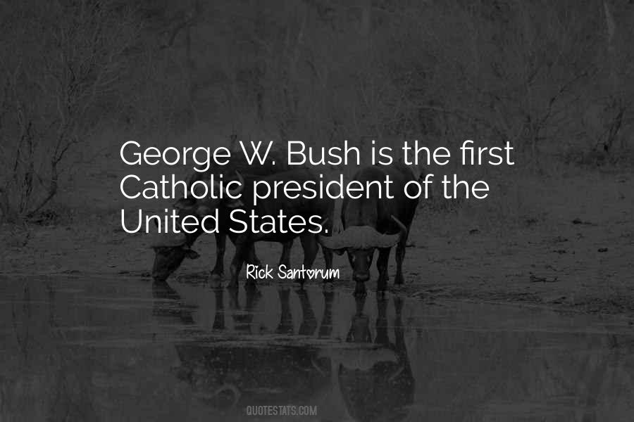 President George Bush Quotes #334667