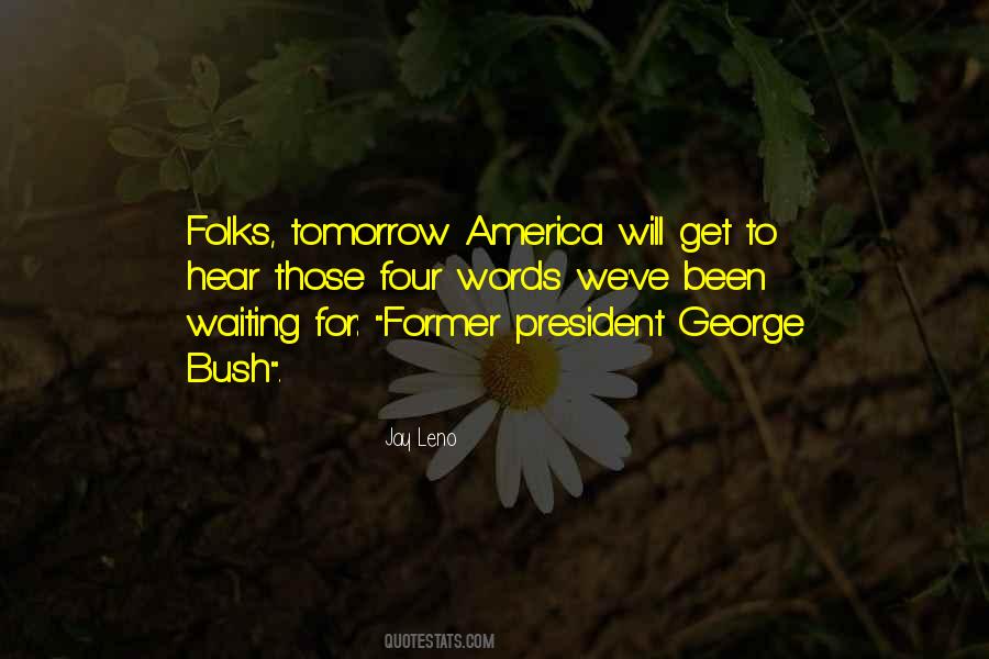 President George Bush Quotes #361332