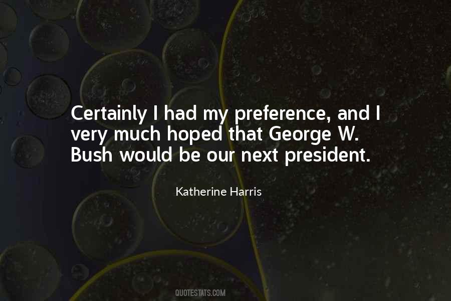 President George Bush Quotes #911071