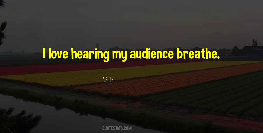 Breathe Love Quotes #1178122