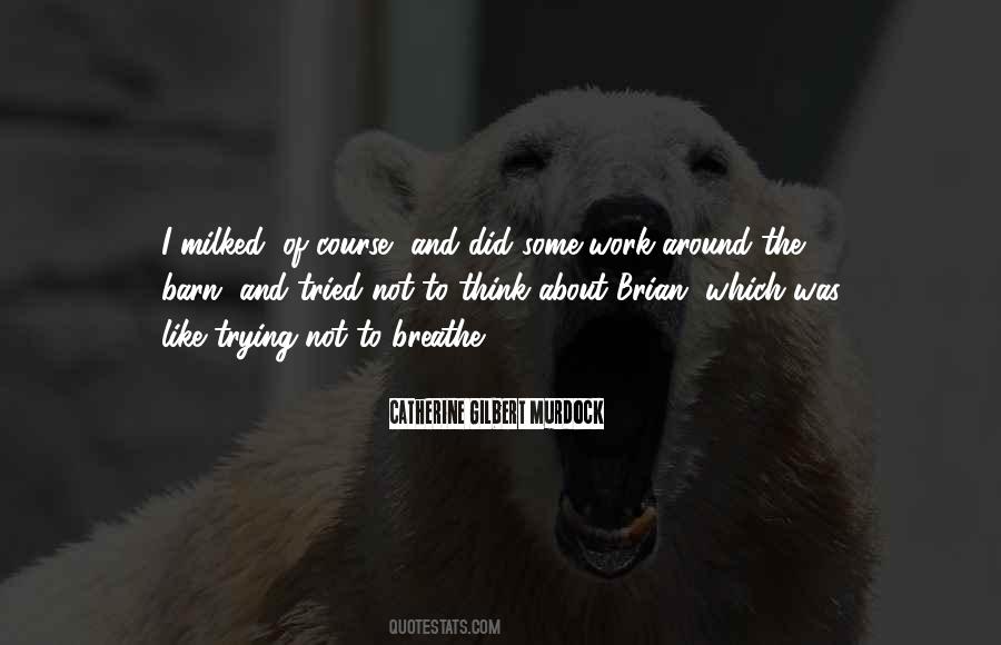 Breathe Love Quotes #1482509