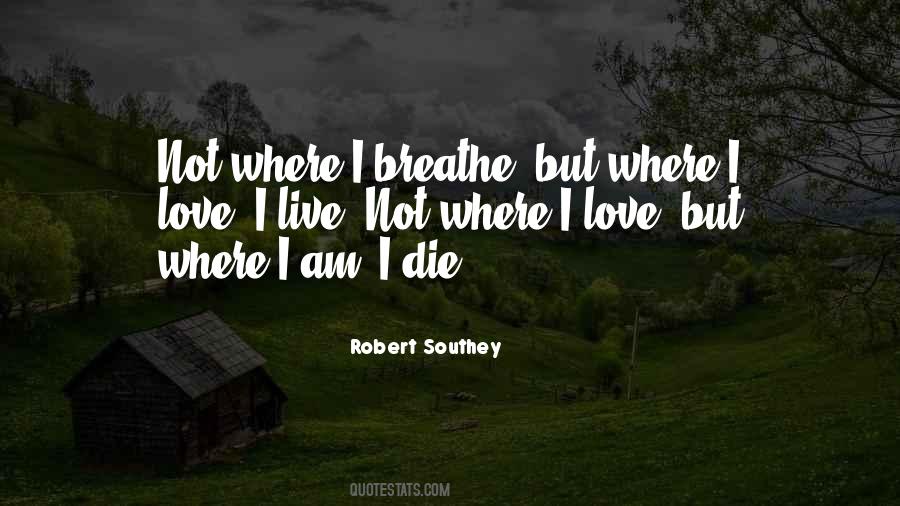 Breathe Love Quotes #426387