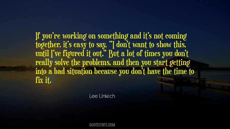 Quotes About Not Getting Something You Want #1103247