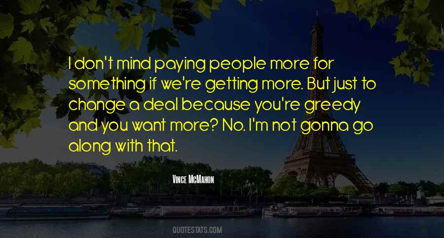 Quotes About Not Getting Something You Want #1747981