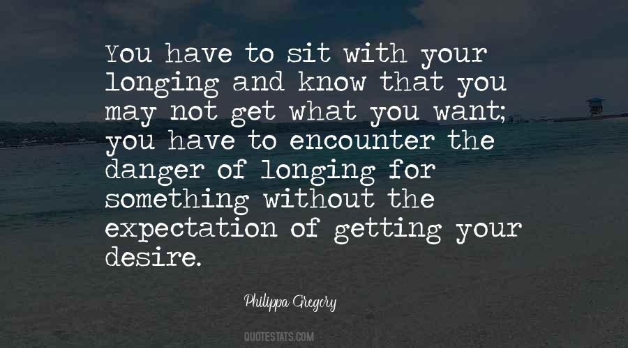 Quotes About Not Getting Something You Want #362856