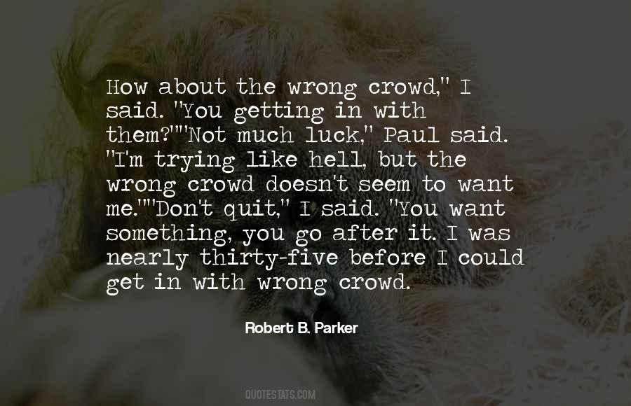 Quotes About Not Getting Something You Want #668270