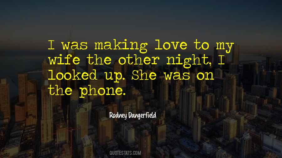 Quotes About I Love My Wife #18992
