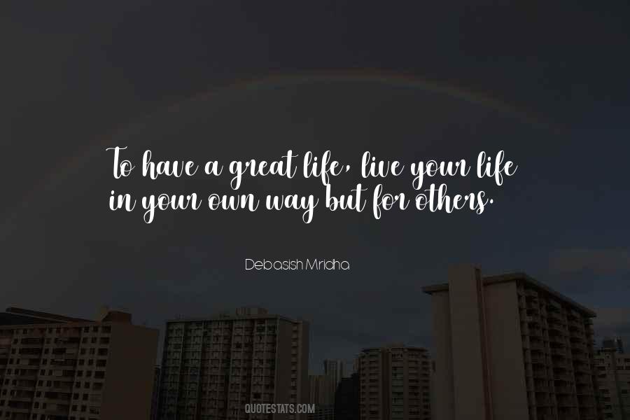 Live For Your Own Happiness Quotes #566169