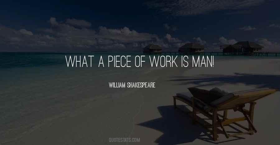 What A Piece Of Work Is Man Quotes #1020406