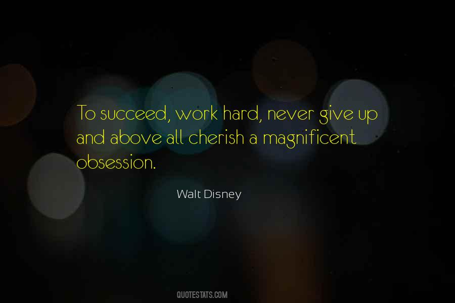 Hard Work Never Give Up Quotes #633740