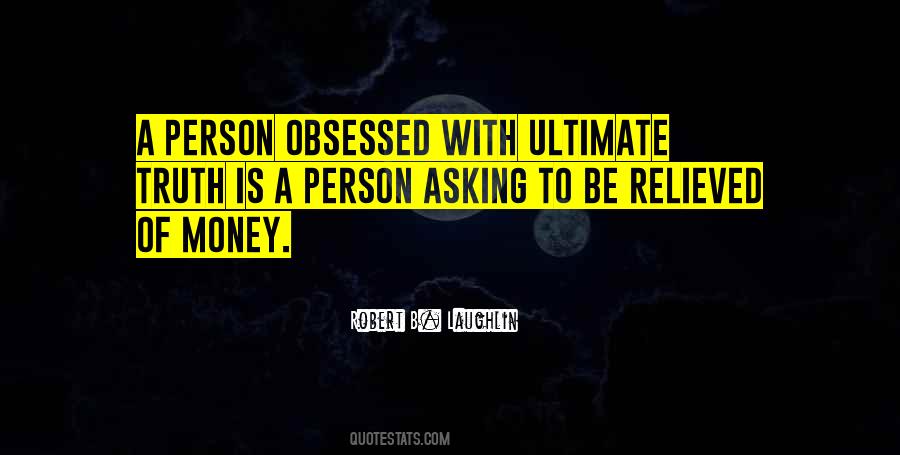 Obsessed With Money Quotes #548493