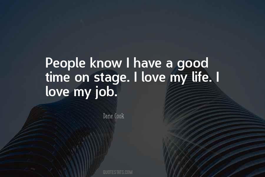 Quotes About I Love My Job #1293669