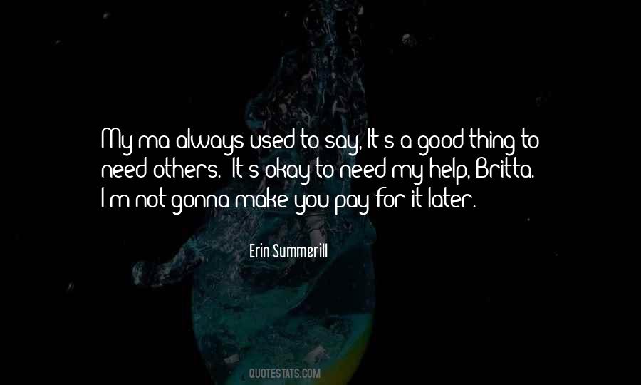 You Need Others Quotes #393907