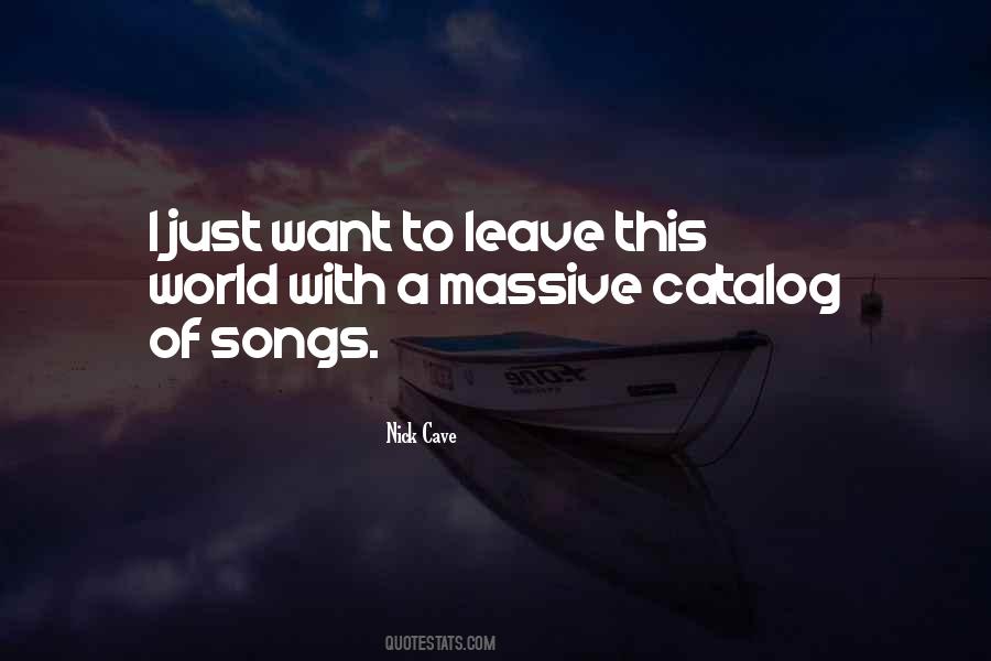 Just Want To Leave Quotes #1268059
