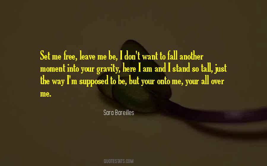 Just Want To Leave Quotes #1514318